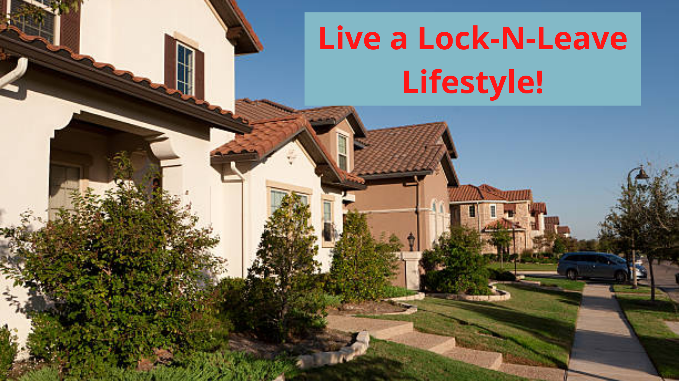 Lock & Leave Lifestyle