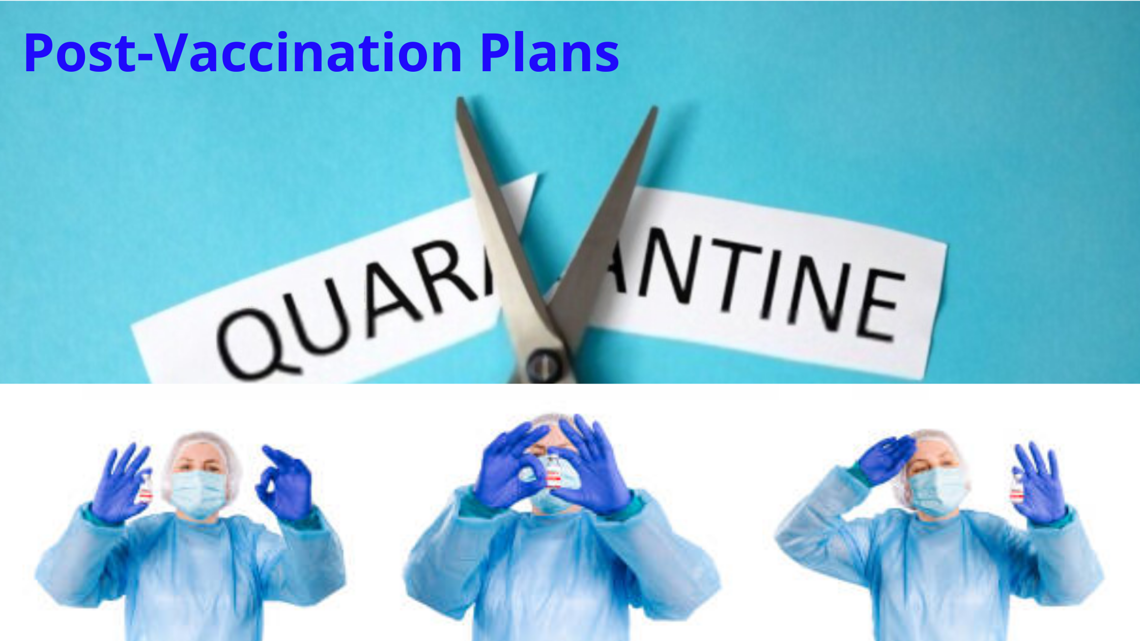 Post Vaccination Plans